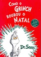 Como o Grinch Roubou o Natal